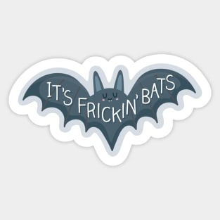 It's Frickin Bats Vine Quote Sticker